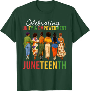 Juneteenth Shirts Women Celebrating Unity and Empowerment T-Shirt - T-Shirt | Forest