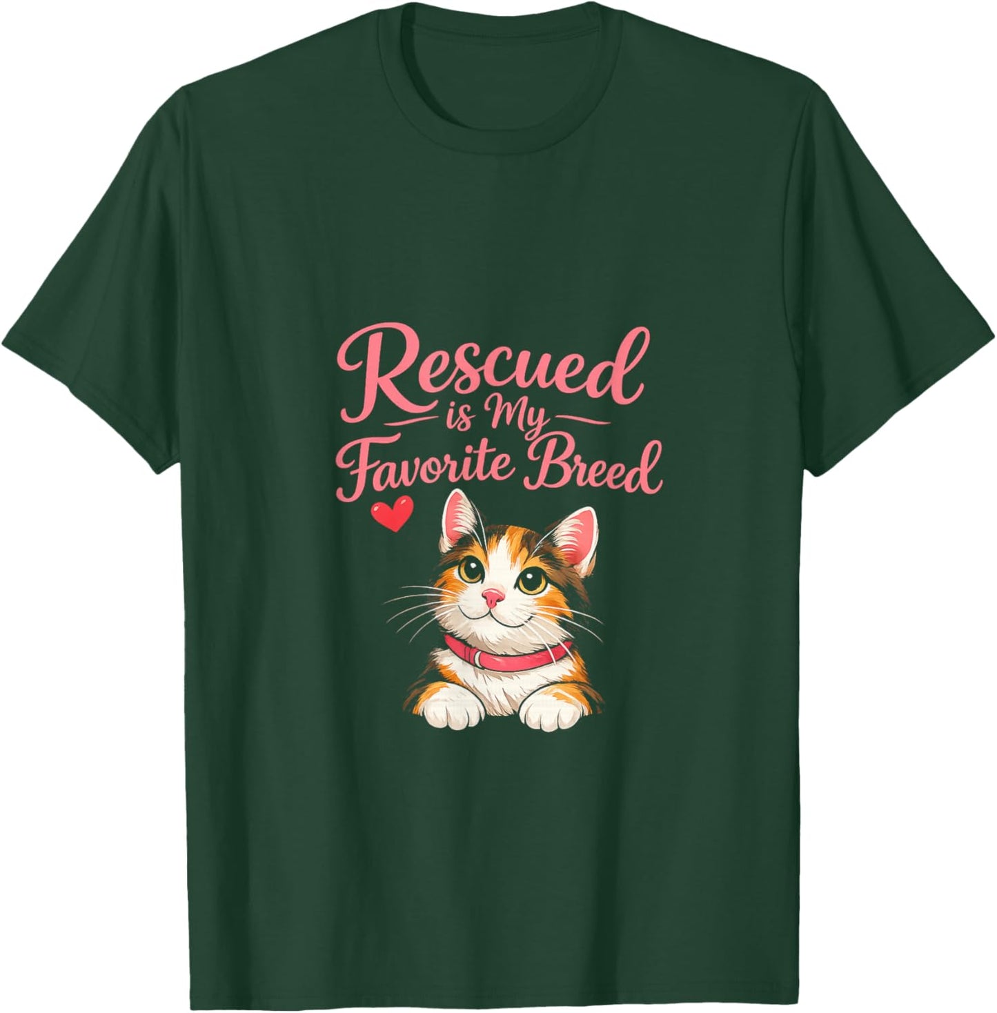Rescued is My Favorite Breed Cat – Rescue Cat Lover Gift T-Shirt - T-Shirt | Forest
