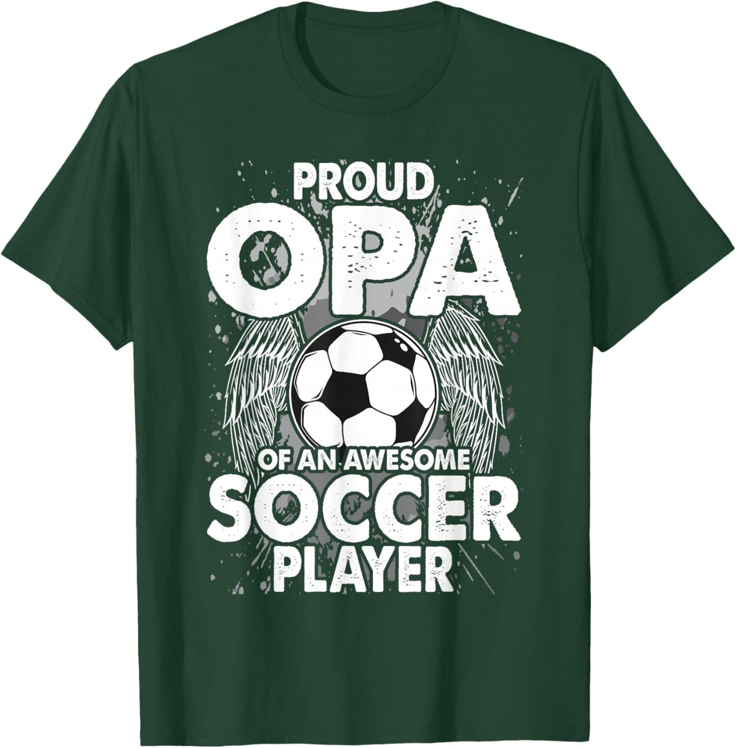 Proud Opa Of An Awesome Soccer Player Soccer Opa T-Shirt - T-Shirt | Forest