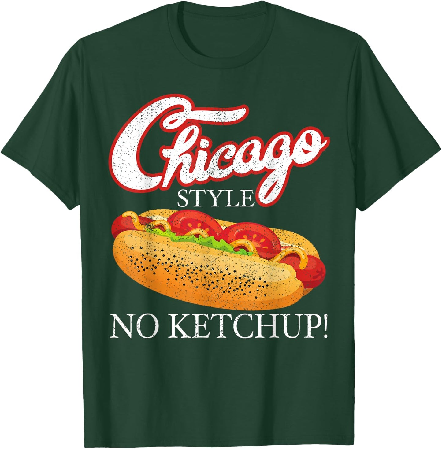 Chicago Hot Dog Summer Style 4th Of July No Ketchup Gift T-Shirt - T-Shirt | Forest