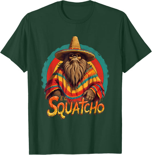 Bigfoot Sasquatch El Squatcho T-Shirt - T-Shirt | Forest