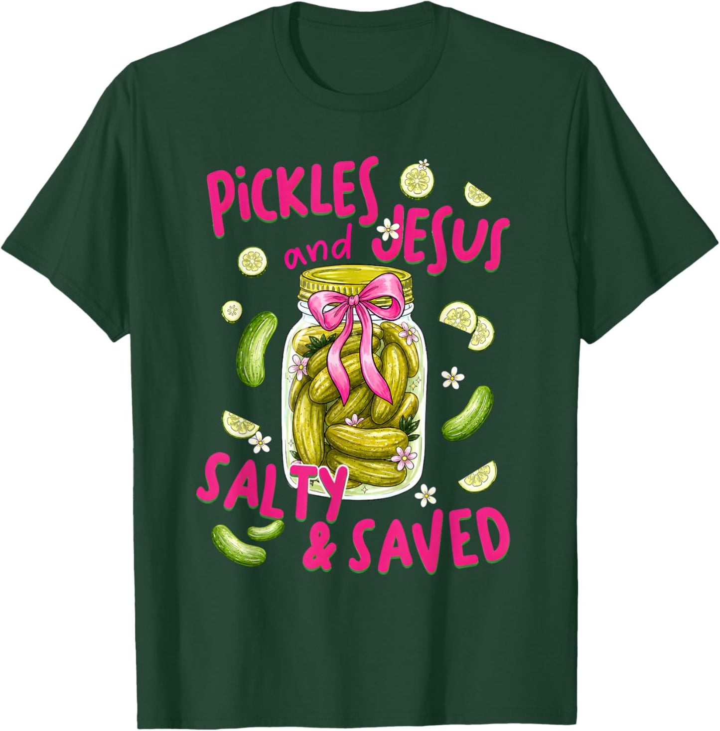 Pickles and Jesus Salty and Saved Funny Pickle Cucumber T-Shirt - T-Shirt | Forest