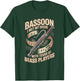 I Wet My Reeds with Tears of Brass Players Bassoon T-Shirt - T-Shirt | Forest