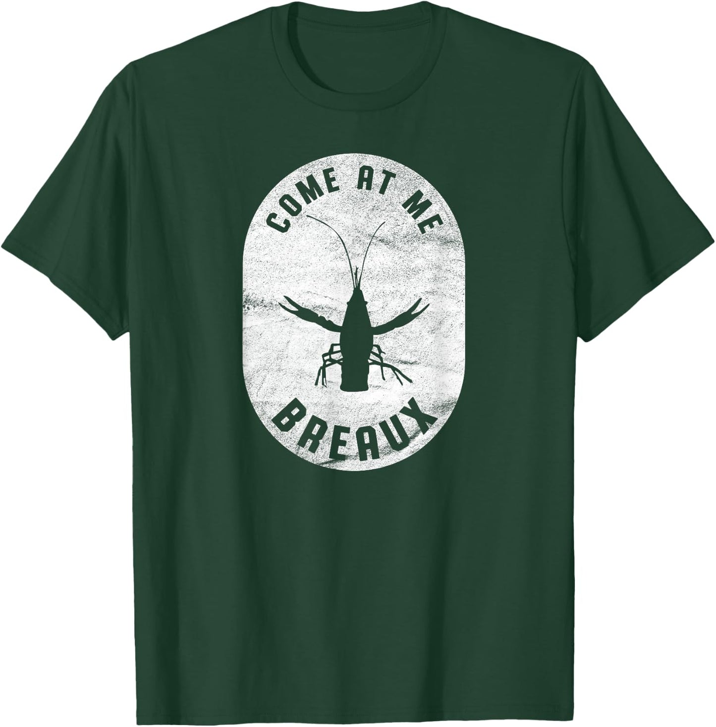 Crawfish Come At Me Breaux Bridge Louisiana Retro Festival T-Shirt - T-Shirt | Forest