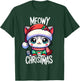 Meowy Christmas Cat Lover Funny Festive Holidays Cute Kitten Men Women Kids T-Shirt - T-Shirt | Forest