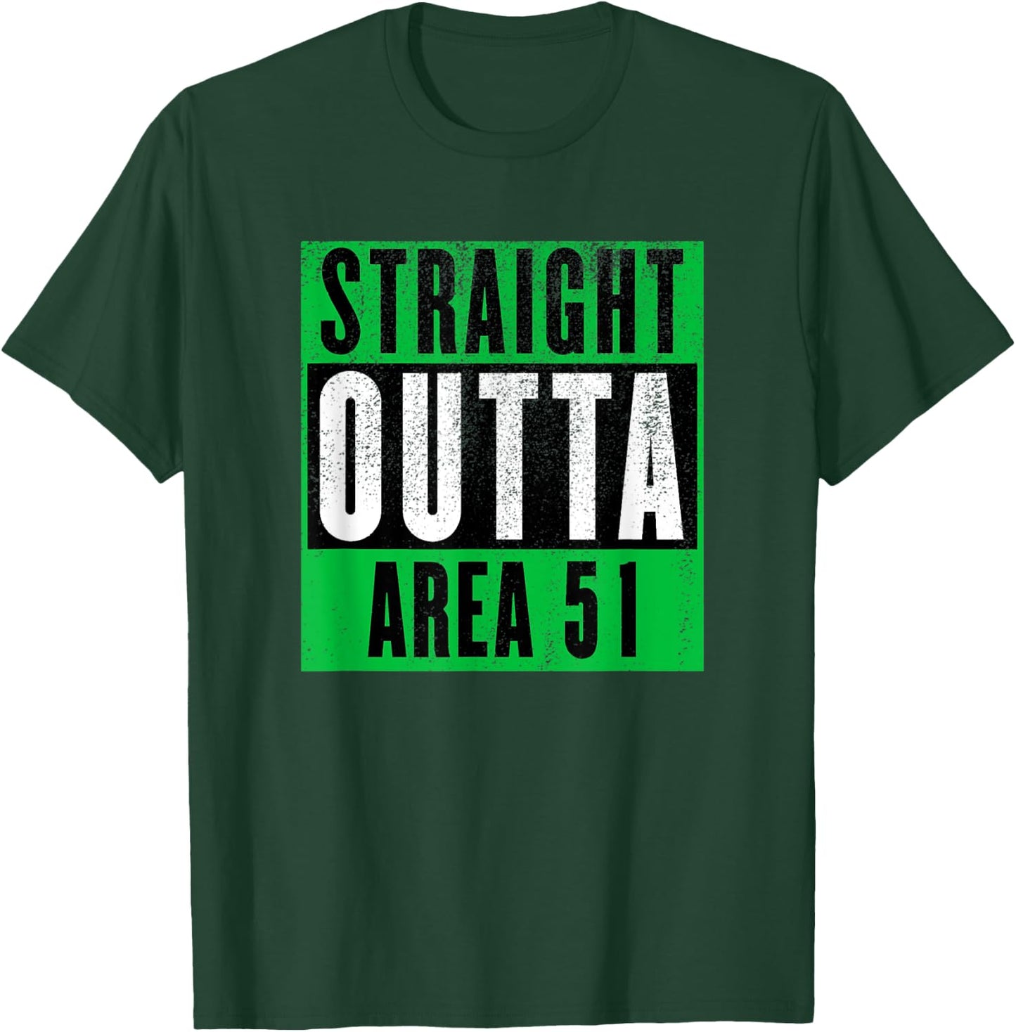 Straight Outta Area 51 | Funny Storm Area 51 Event T-Shirt - T-Shirt | Forest