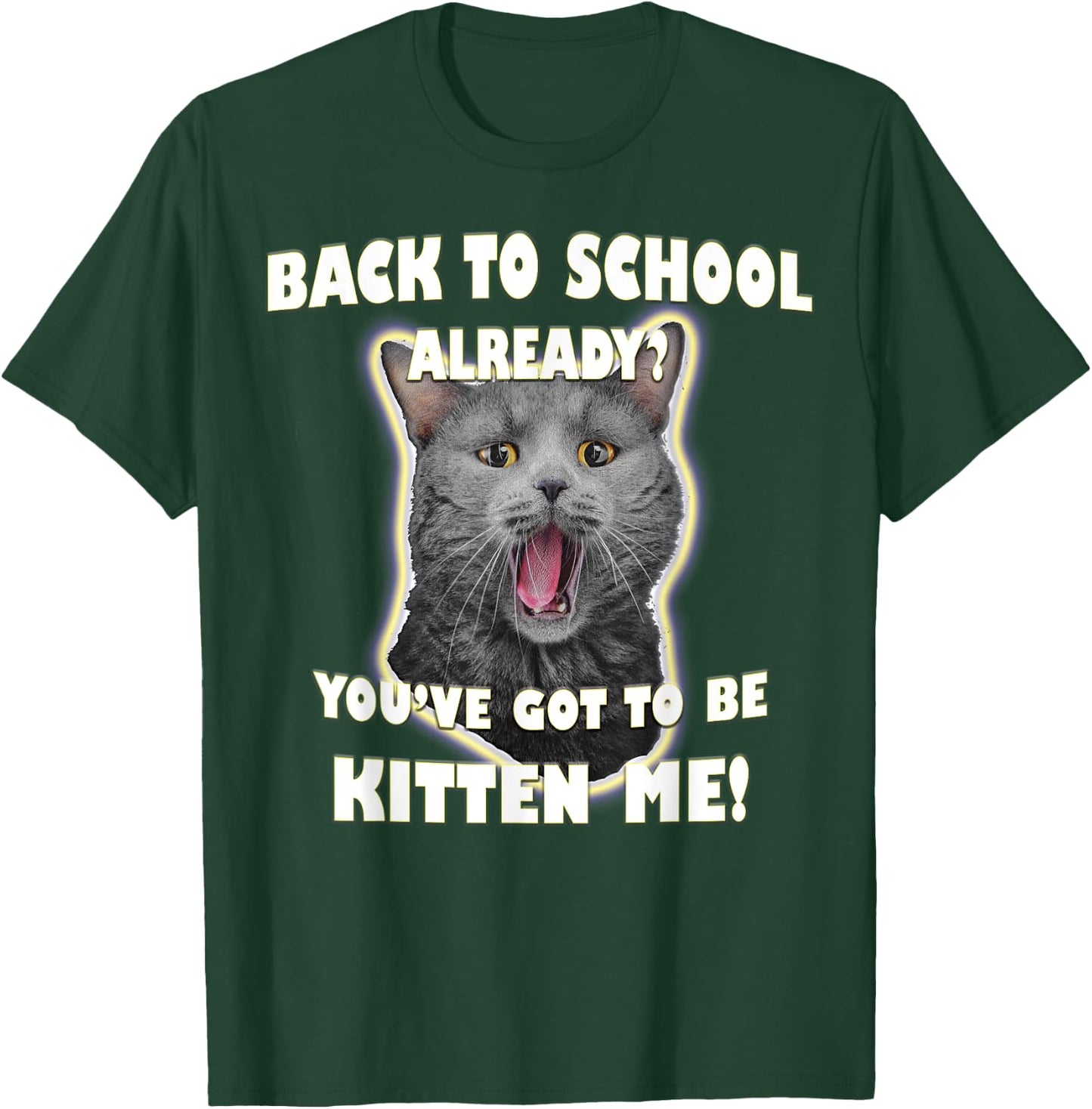 First Day Of School Back To School Funny Cat Kitten Shirt Men Women Kids T-Shirt - T-Shirt | Forest