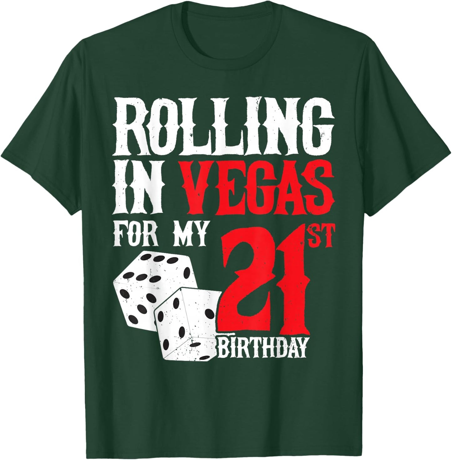 Las Vegas Birthday Party - Rolling in Vegas - 21st Birthday T-Shirt - T-Shirt | Forest