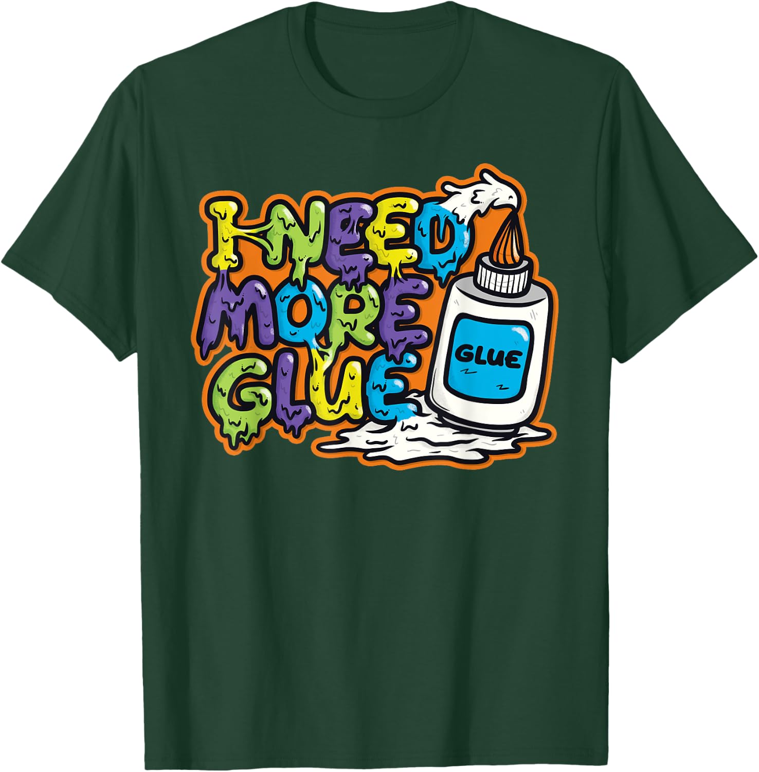 I Need More Glue T Shirts for Girls Boys Kids Men Gift T-Shirt - T-Shirt | Forest