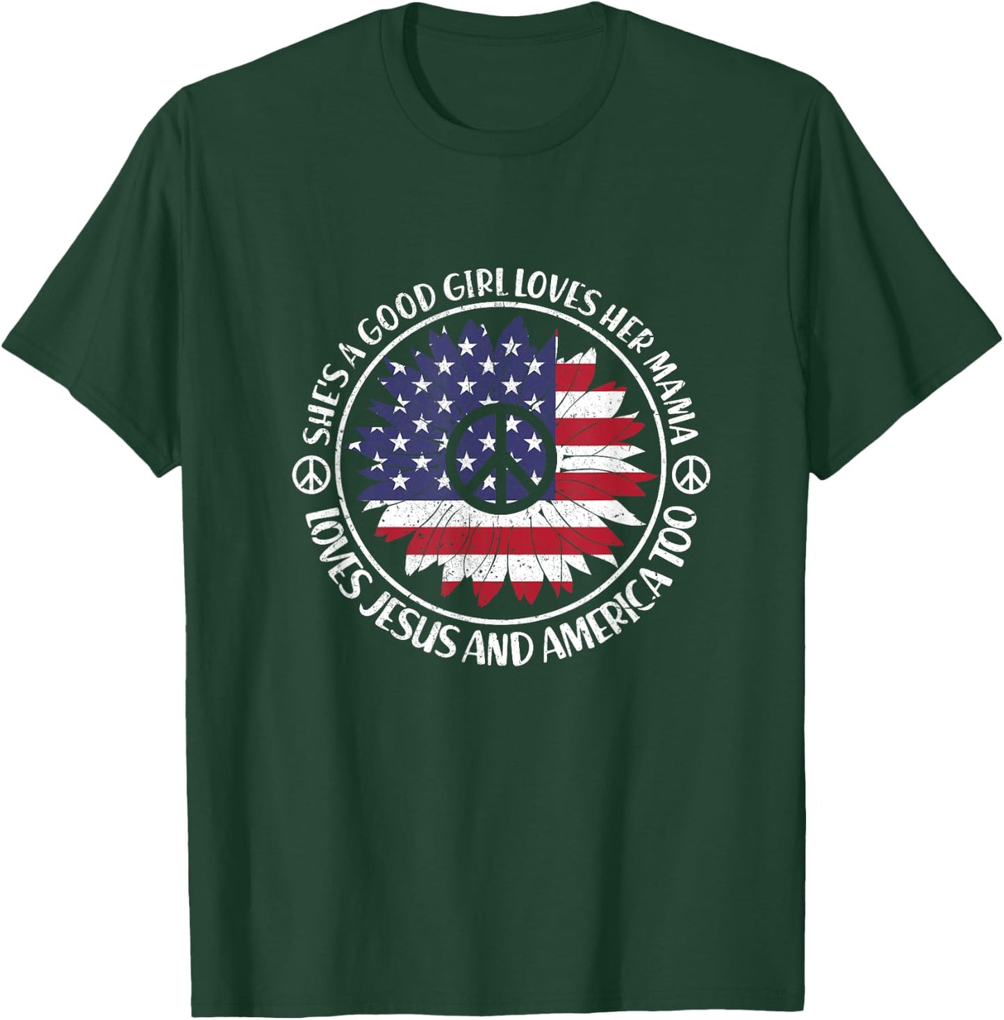 Shes A Good Girl Loves Her Mama Loves Jesus And America Too T-Shirt - T-Shirt | Forest