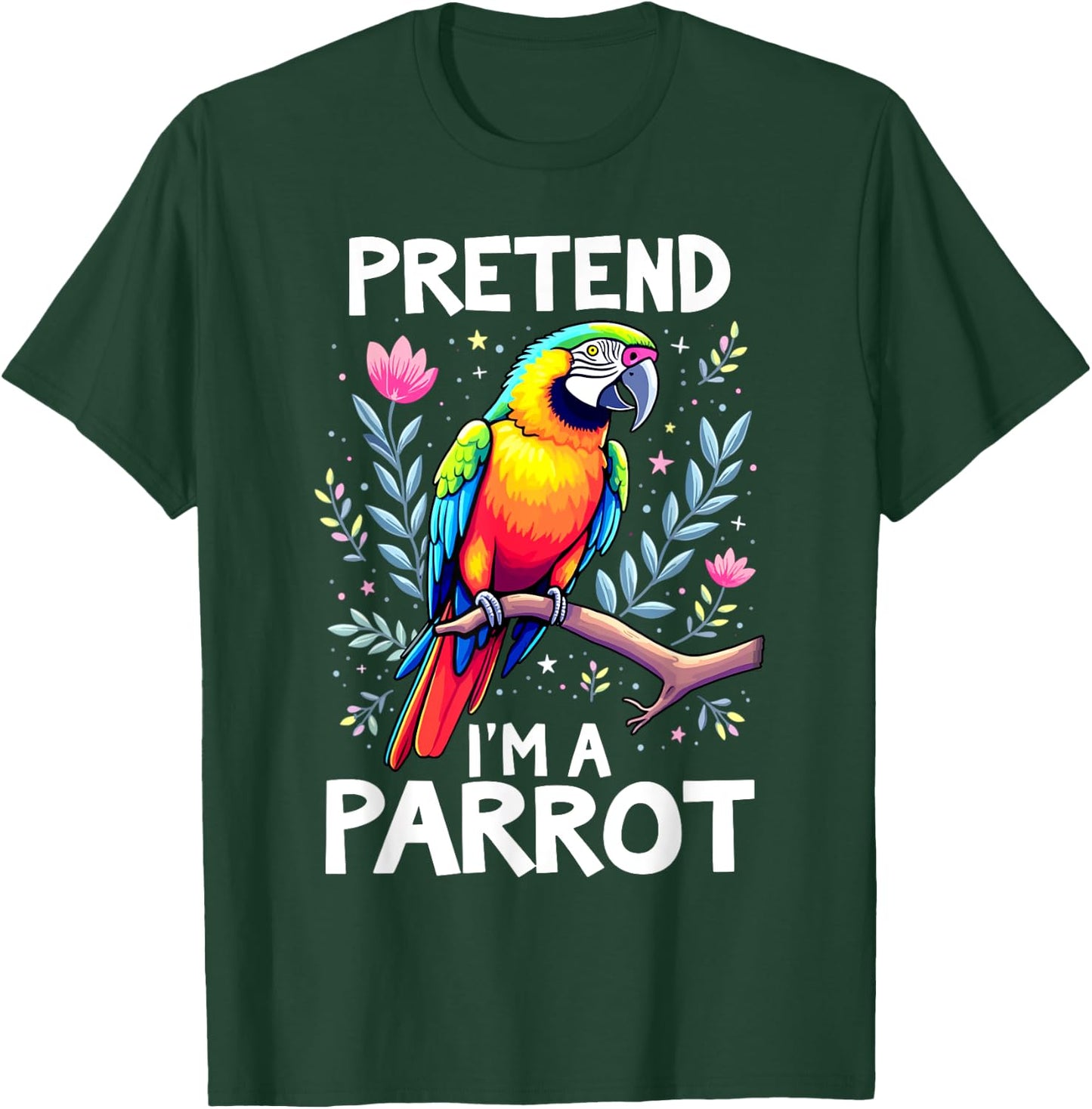 Pretend I'm A Parrot Costume T-Shirt - T-Shirt | Forest