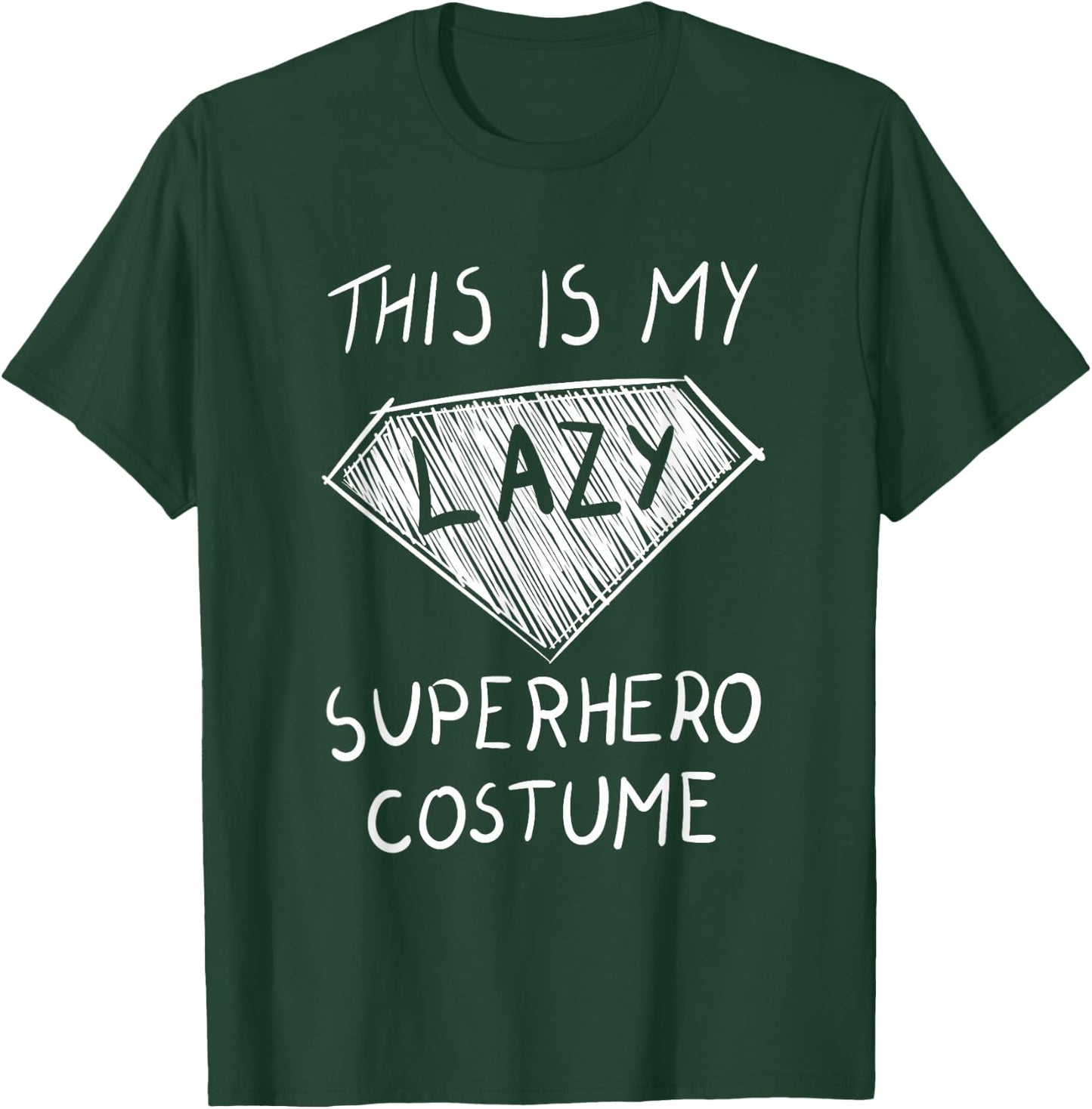 This is My Lazy Superhero Costume Outfit Funny Halloween T-Shirt - T-Shirt | Forest