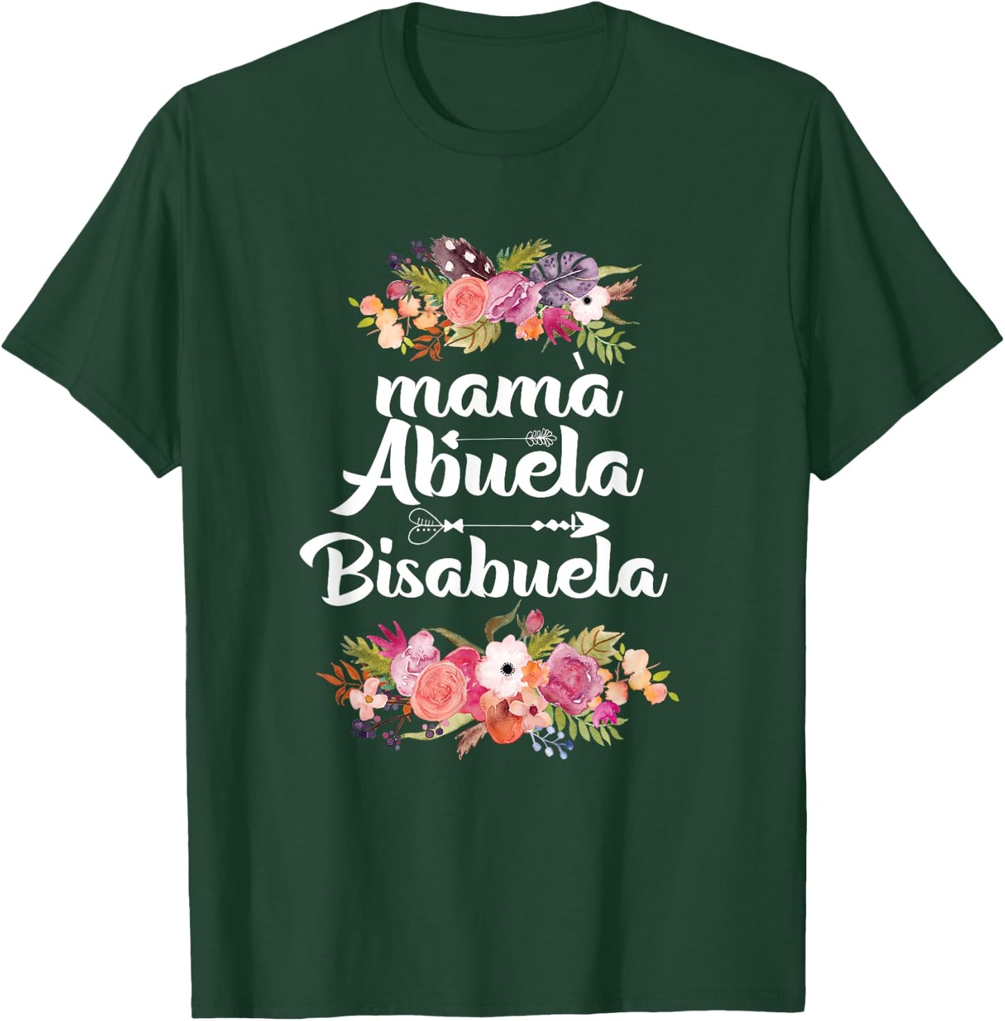 Funny Mama Abuela Bisabuela Spanish Mother's Day T-Shirt - T-Shirt | Forest