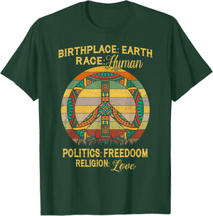 Birthplace Earth Race Human Politics Religion Love T-Shirt - T-Shirt | Forest