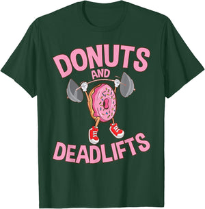 Donuts and Deadlifts Funny Workout Weightlifting T-Shirt - T-Shirt | Forest