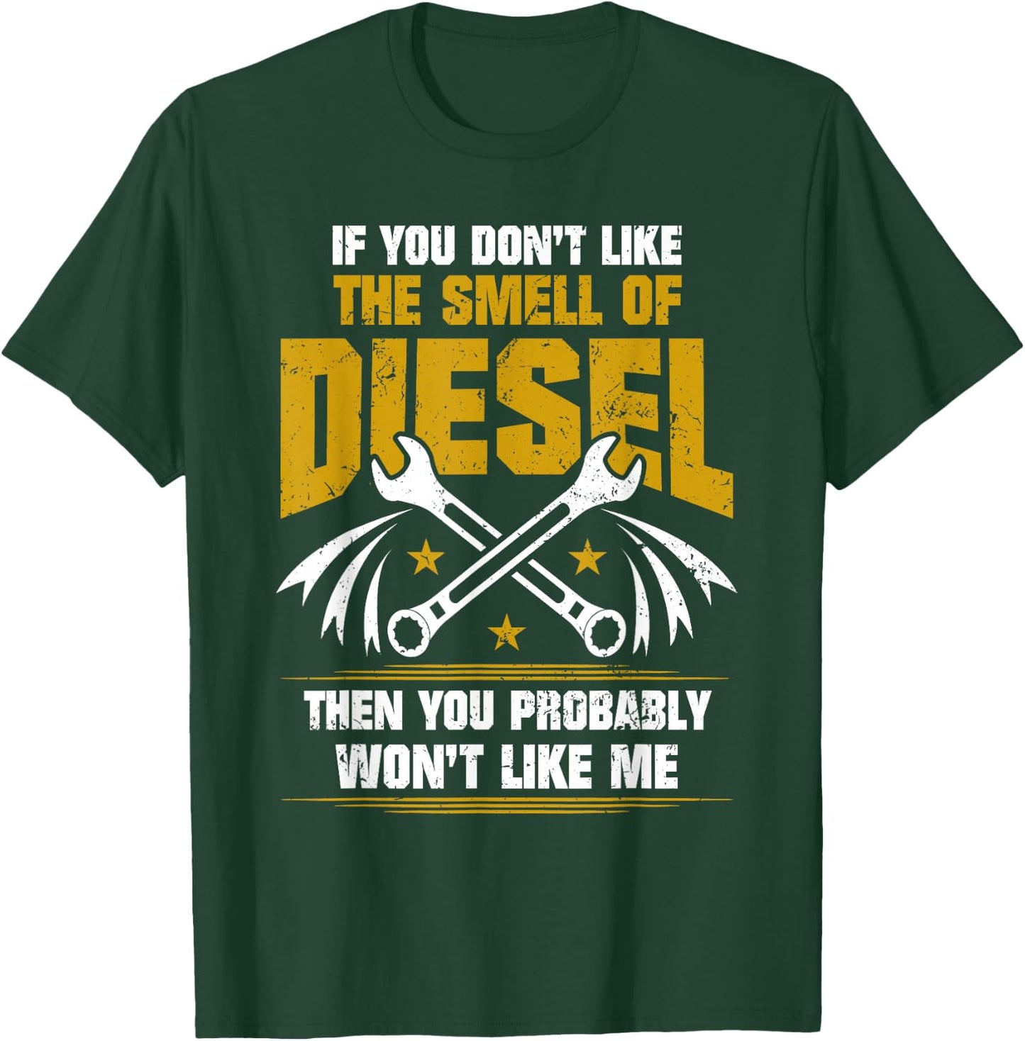 Diesel Mechanic T Shirt - Don't Like The Smell Of Diesel T-Shirt - T-Shirt | Forest