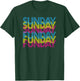 Sunday Funday T-Shirt - T-Shirt | Forest