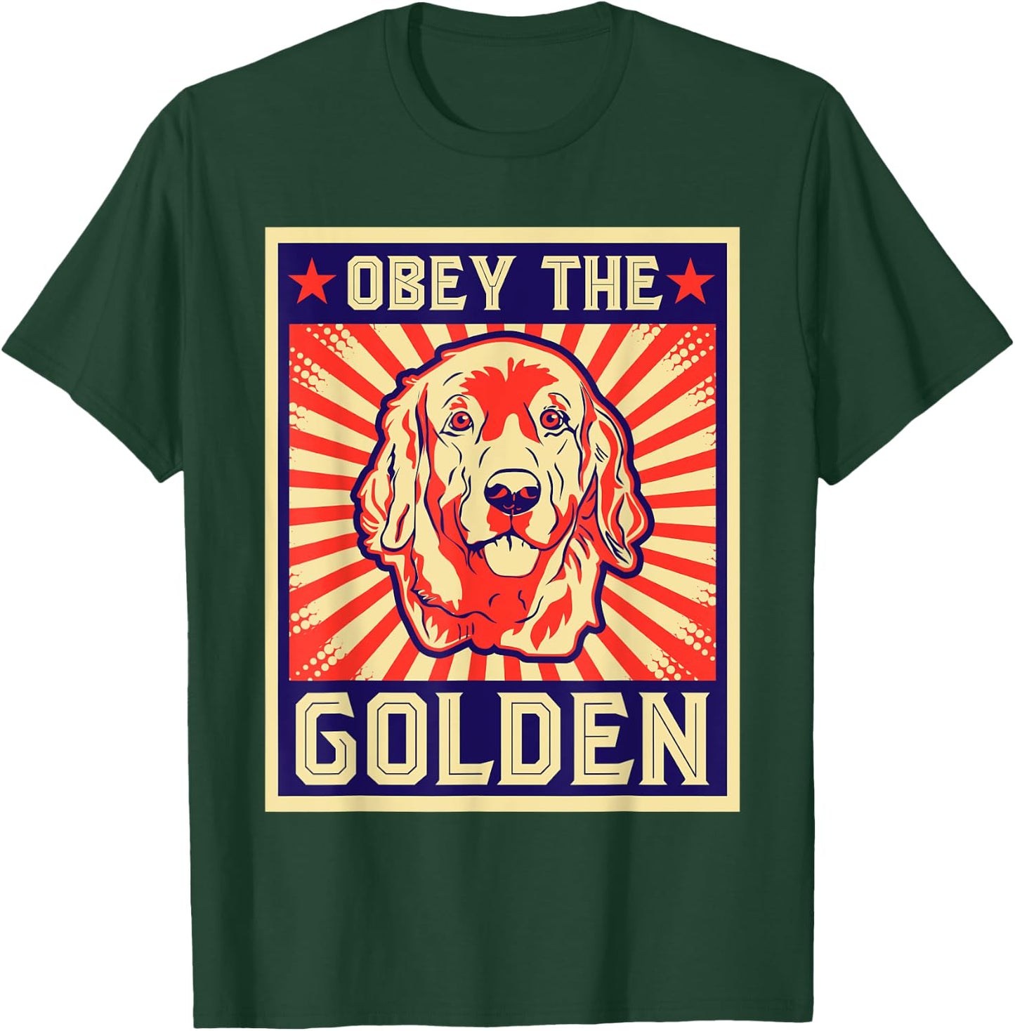 Funny Obey The Golden For Golden Retriever Owners T-Shirt - T-Shirt | Forest