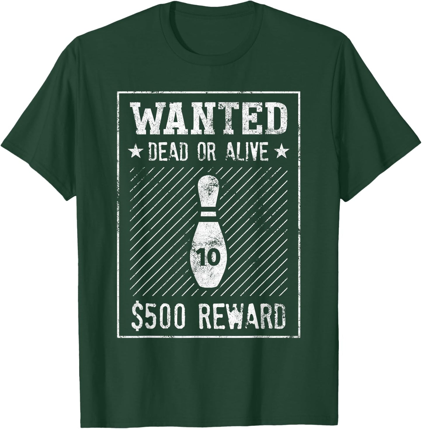 Bowling Wanted Poster 10 Pin Shirt Or Women T-Shirt - T-Shirt | Forest