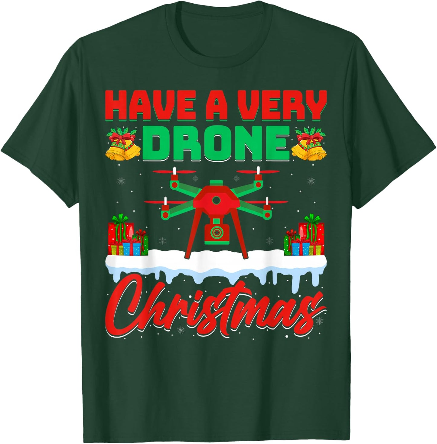 Have A Very Drone Christmas - Xmas Holidays Drone Pilot T-Shirt - T-Shirt | Forest