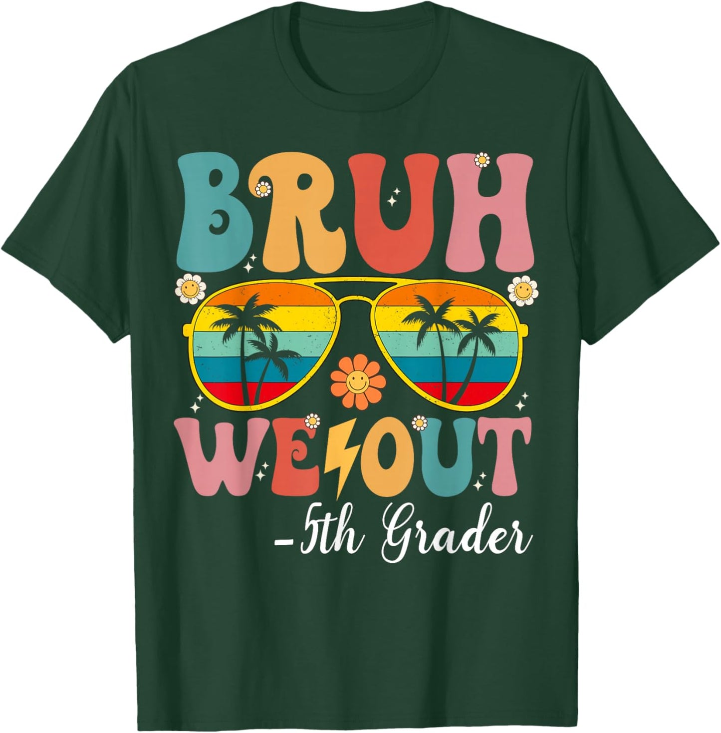 Bruh We Out 5th Graders Fifth Grade Graduation Class of 2026 T-Shirt - T-Shirt | Forest