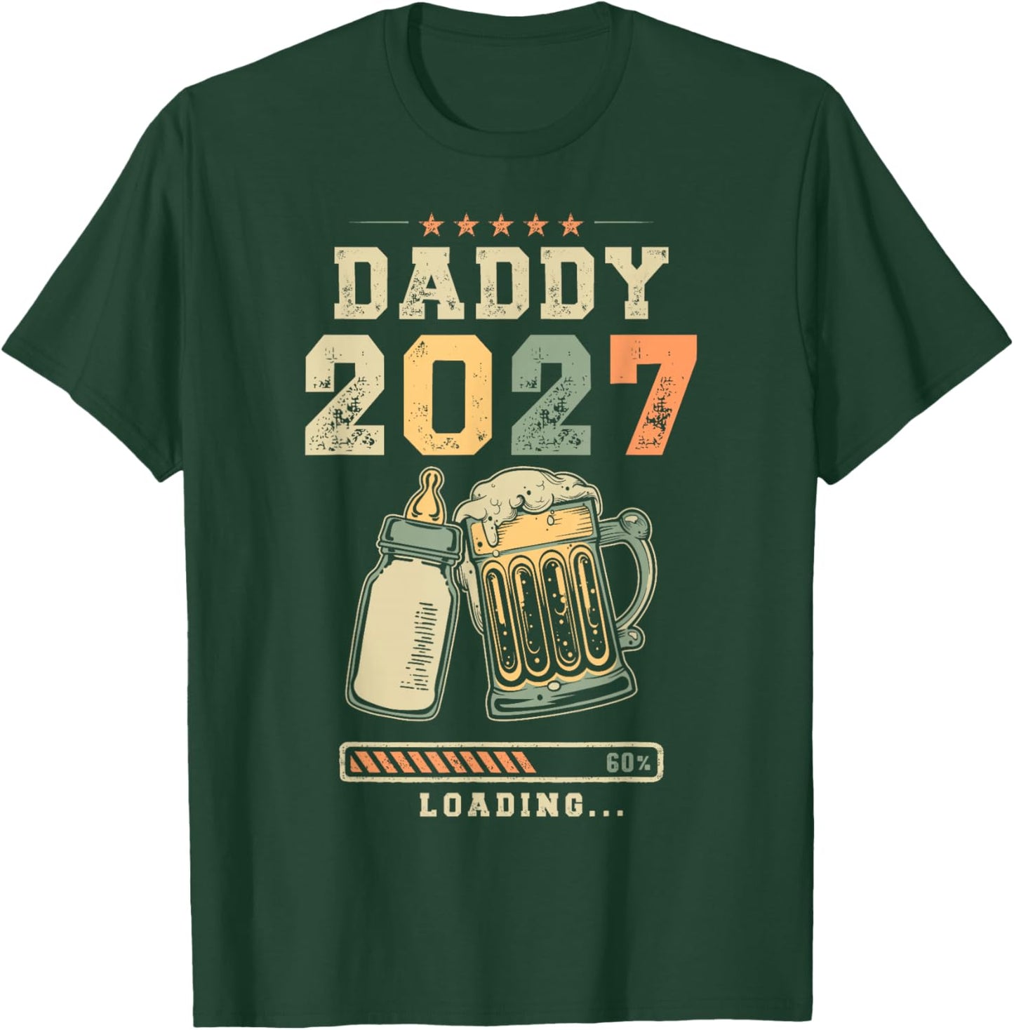 Daddy 2027 Loading Going to Be A Dad T-Shirt - T-Shirt | Forest