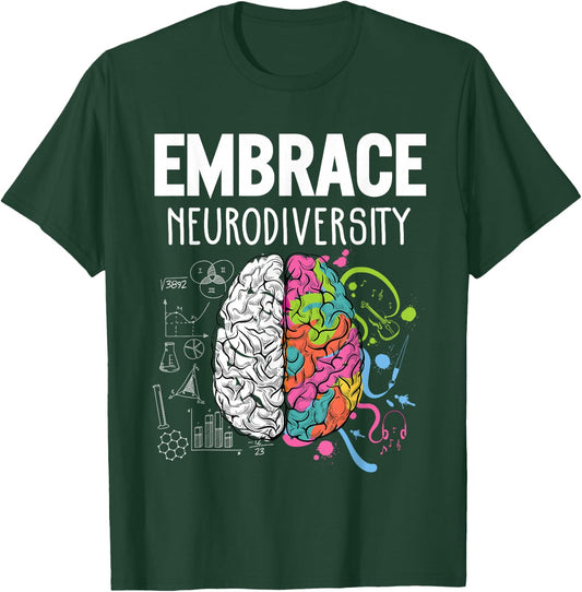 Embrace Neurodiversity Brain Shirt T-Shirt - T-Shirt | Forest