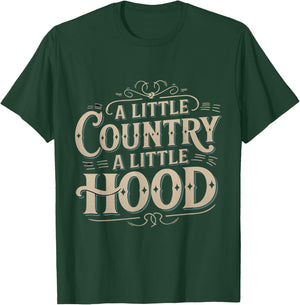 A little country a little hood cool funny urban streetwear T-Shirt - T-Shirt | Forest