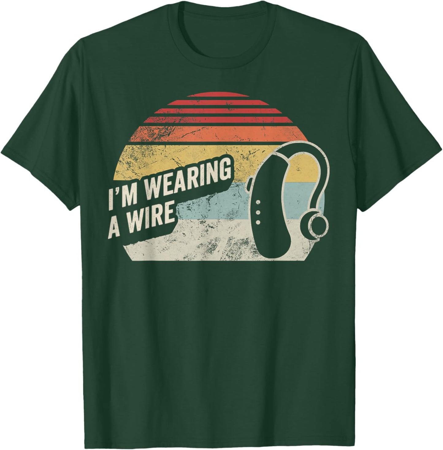 I'm Wearing A Wire Retro Humor Design T-Shirt - T-Shirt | Forest