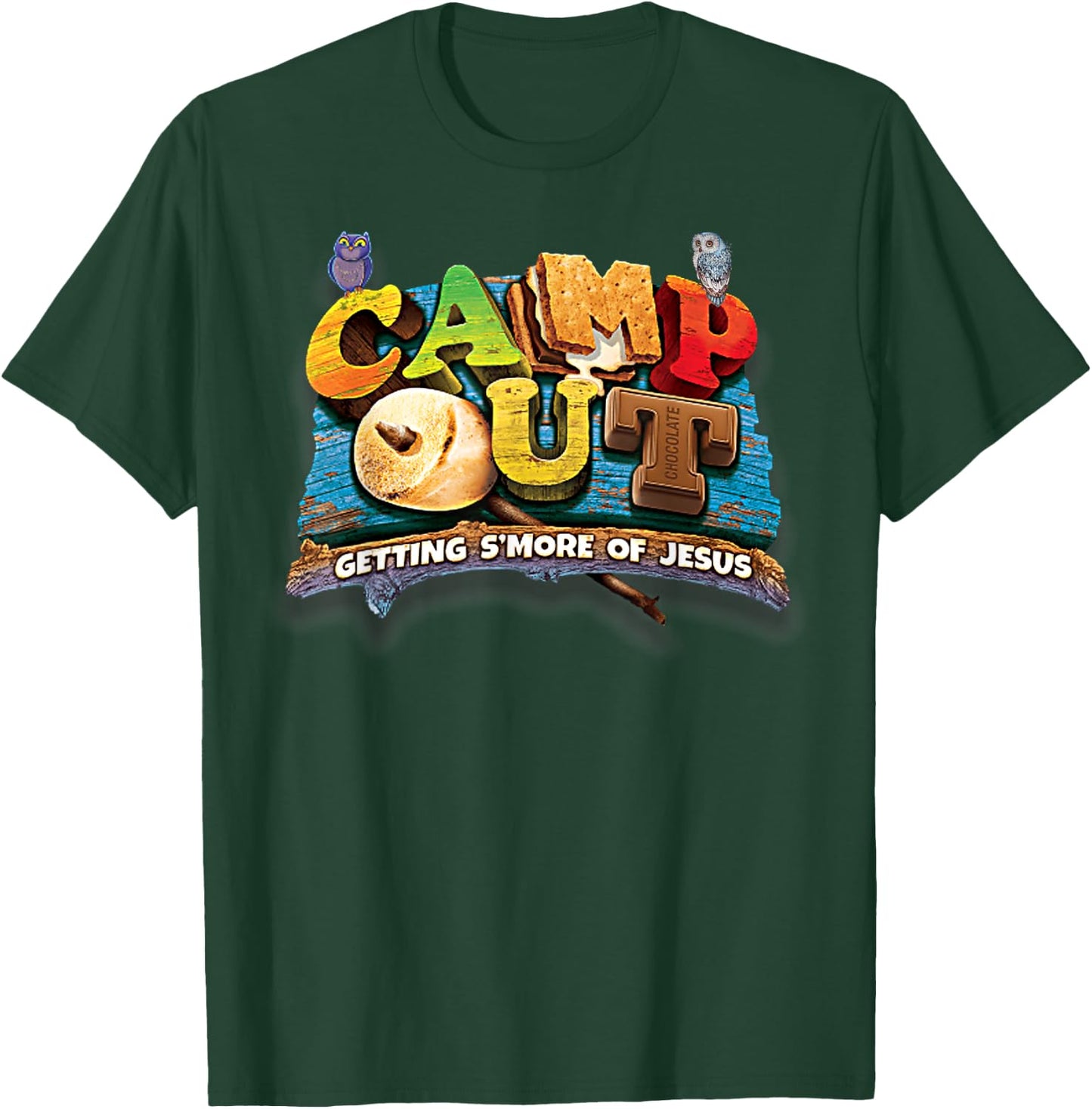 "Camp Out" Getting S'more of Jesus. A cool Summer !! T-Shirt - T-Shirt | Forest