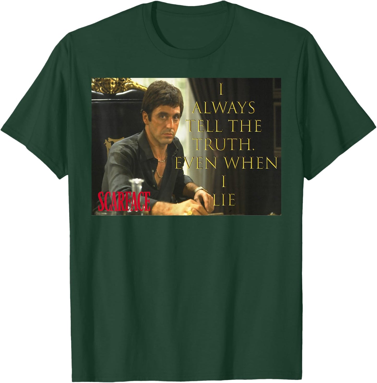 Scarface Tony Montana I Always Tell The Truth T-Shirt - T-Shirt | Forest