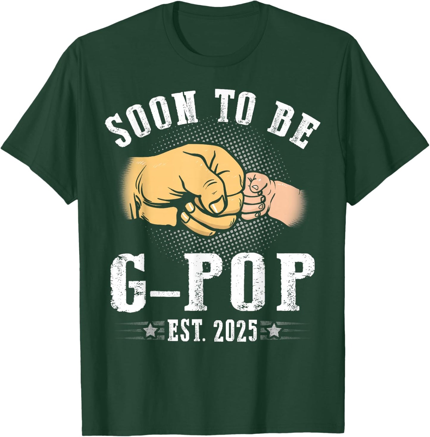 Soon To Be G-Pop est.2025 Father's Day Promoted To Papa T-Shirt - T-Shirt | Forest