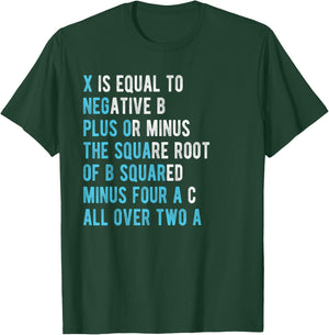 Quadratic formula X is Equal to Negative B Mathematics Shirt T-Shirt - T-Shirt | Forest