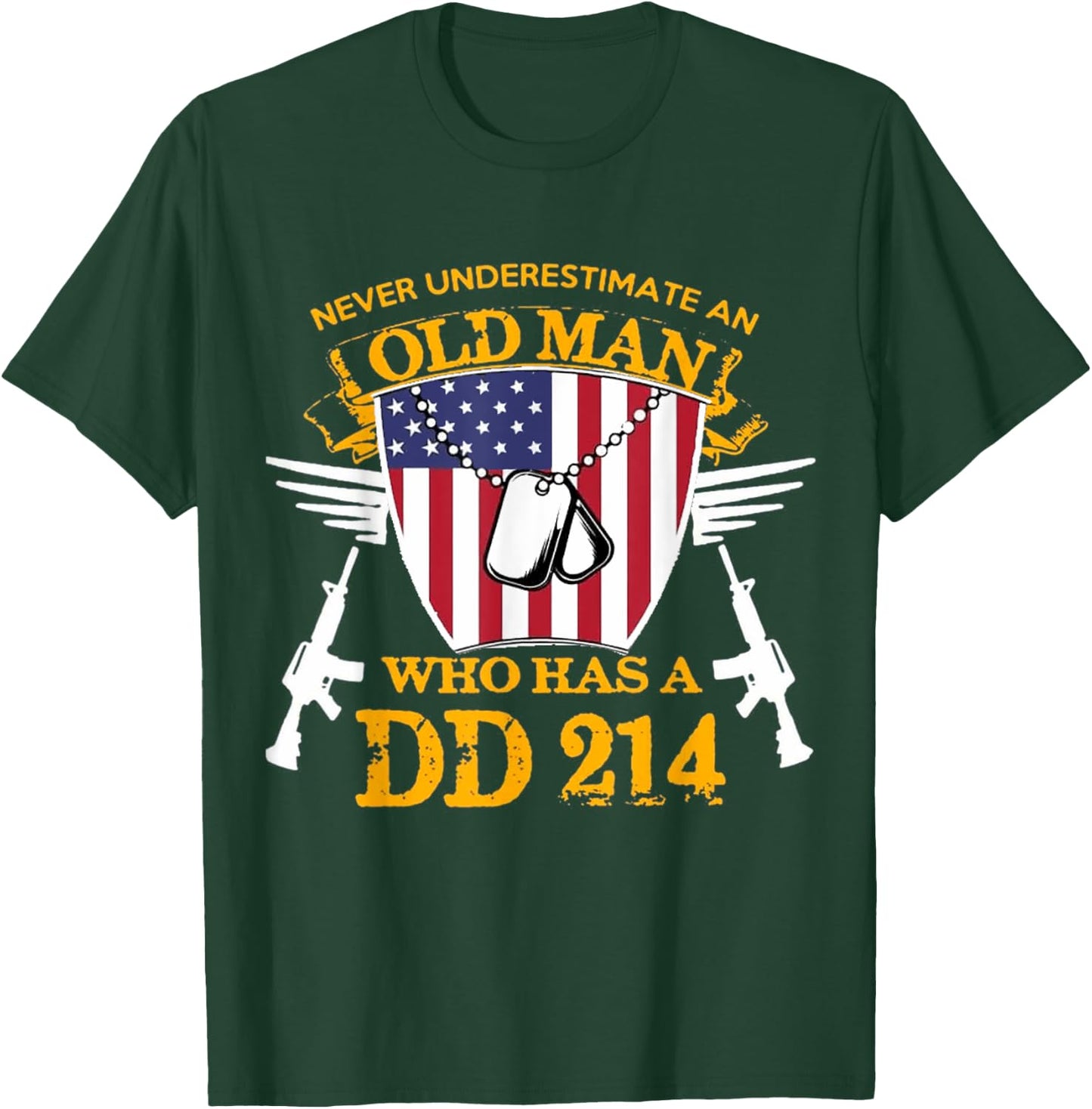 Never Underestimate An Old Man Who Has a DD-214 Alumni Gift T-Shirt - T-Shirt | Forest