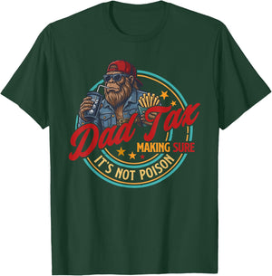 Dad Tax Making Sure It's Not Poison Funny Fathers Day Men T-Shirt - T-Shirt | Forest