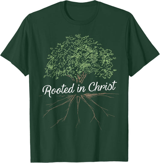 Rooted in Christ - Christian Jesus T-Shirt - T-Shirt | Forest