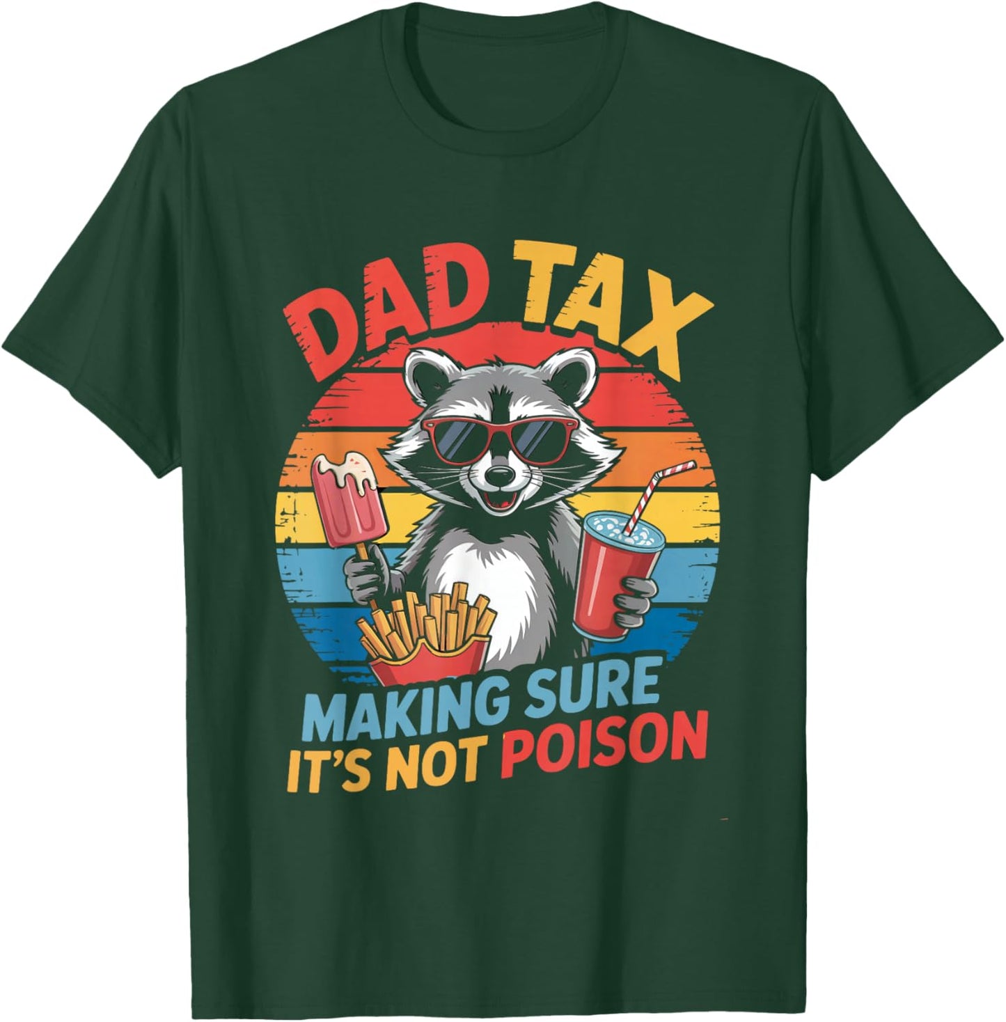 Dad Tax Funny Humor Retro Raccoon Father Men T-Shirt - T-Shirt | Forest
