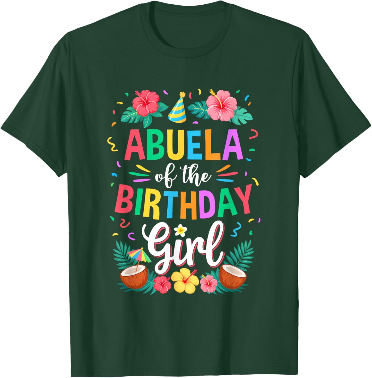 Abuela of The Birthday Girl Aloha Hawaii Party 1St Birthday T-Shirt - T-Shirt | Forest