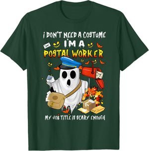I Don't Need A Costume I'm A Postal Worker Ghost Halloween T-Shirt - T-Shirt | Forest
