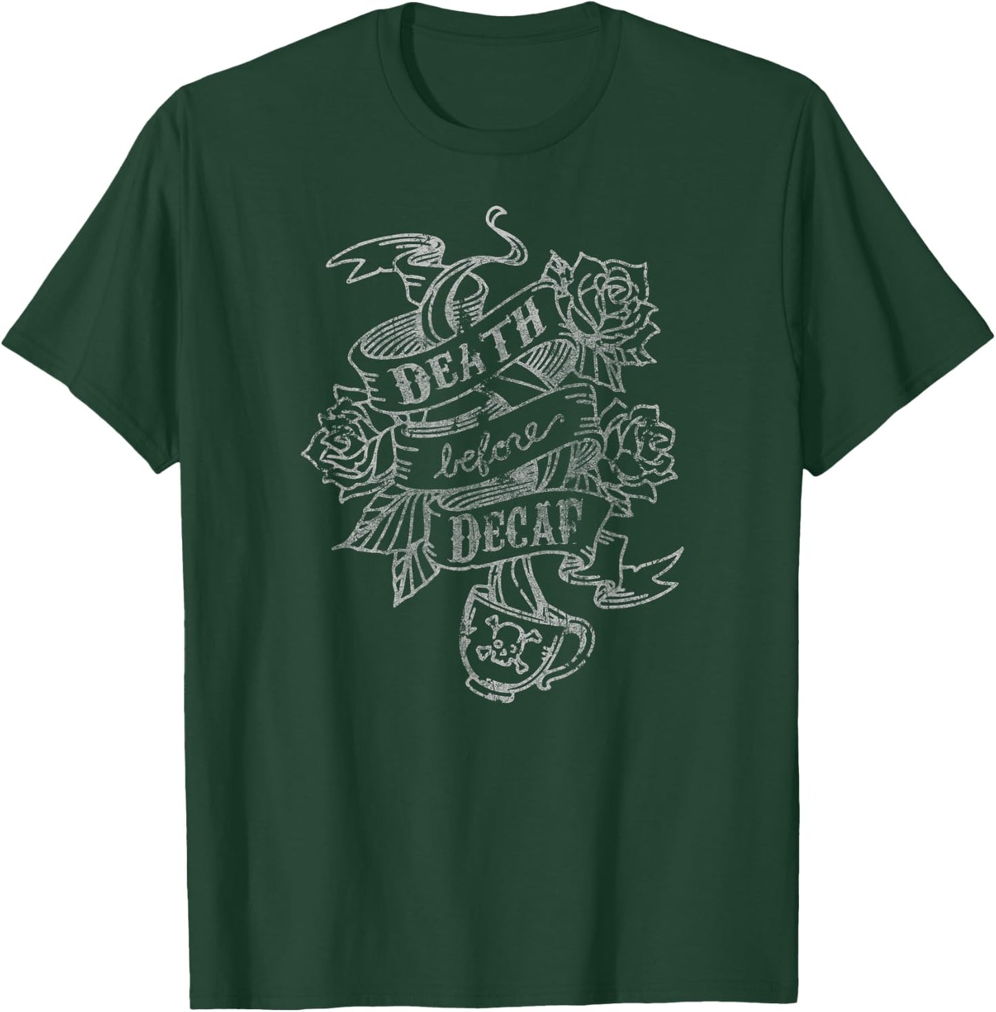Distressed Death Before Decaf (Coffee) T-Shirt - T-Shirt | Forest