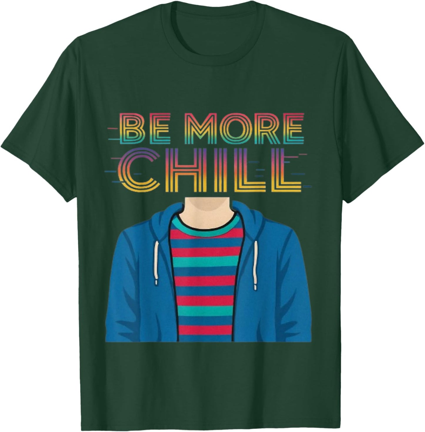 Rainbow Be More Chill , Vintage Chilling , Relaxing Design T-Shirt - T-Shirt | Forest
