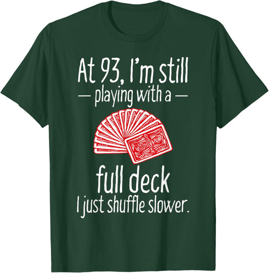 Funny 93rd Birthday Gift 93 Year Old Cards T-Shirt - T-Shirt | Forest