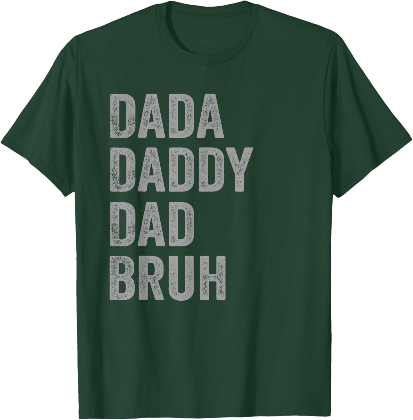 Dada Daddy Dad Bruh Funny Evolution T-Shirt - T-Shirt | Forest