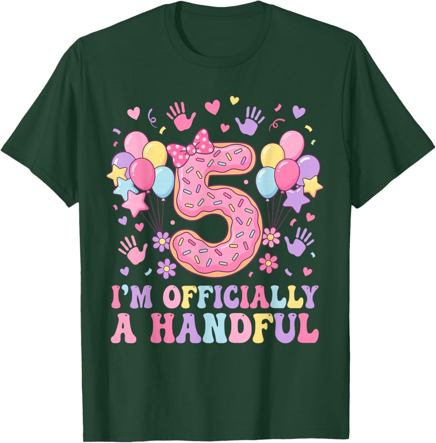 5th Birthday Girls I'm Officially A Handful Five Pink Bow T-Shirt - T-Shirt | Forest
