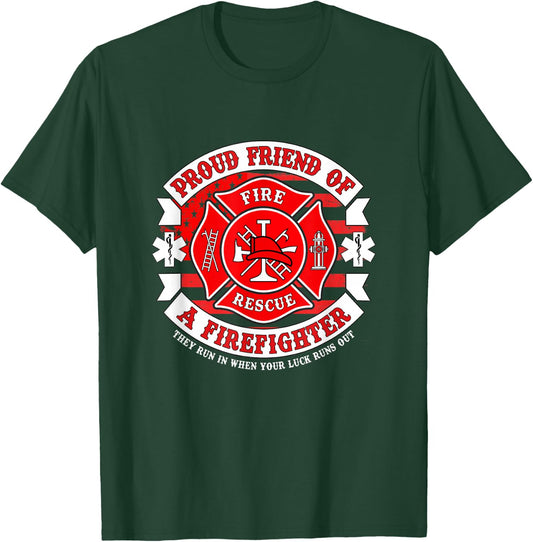 Fireman Proud Friend of Firefighter Rescue Hero Apparel T-Shirt - T-Shirt | Forest