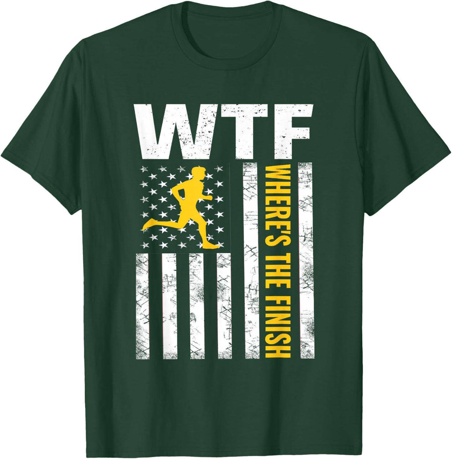 WTF Wheres The Finish Running T-Shirt - T-Shirt | Forest