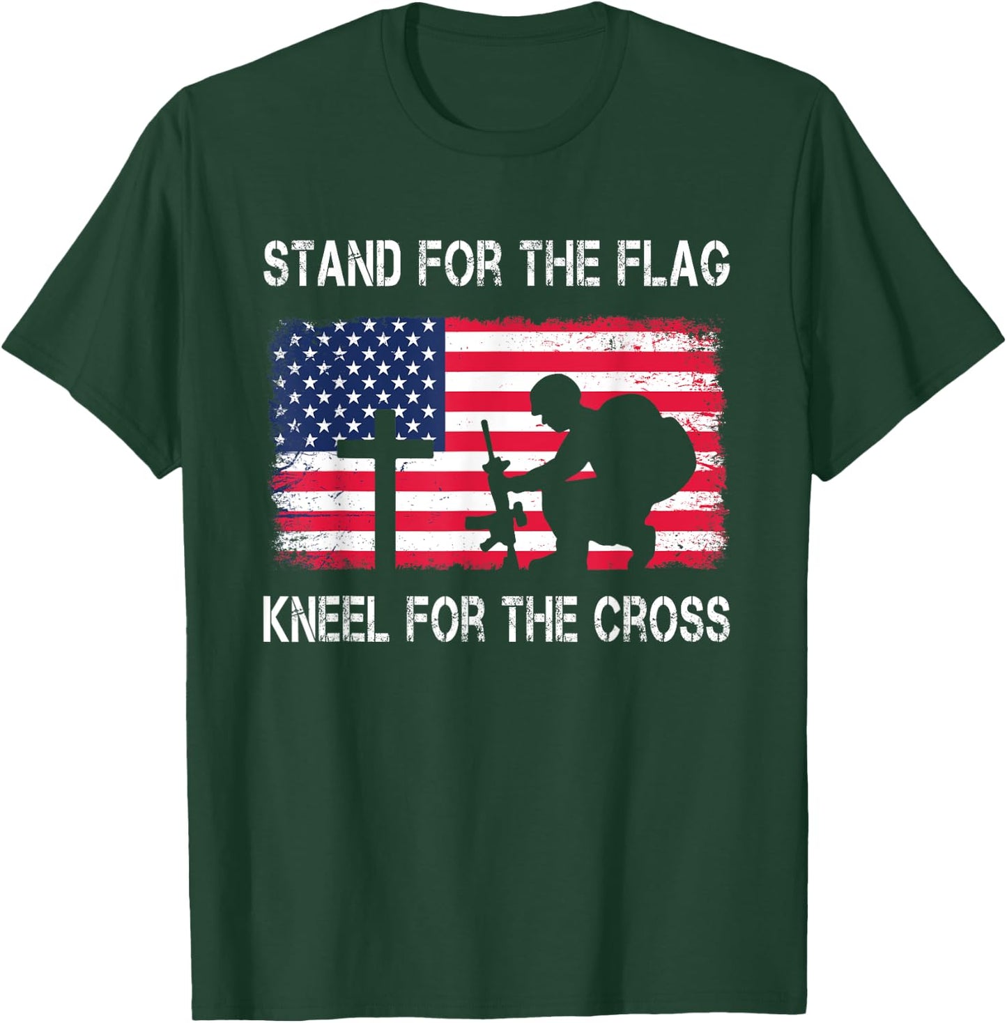 Stand For The Flag Kneel For The Cross Veteran USA Soldier T-Shirt - T-Shirt | Forest