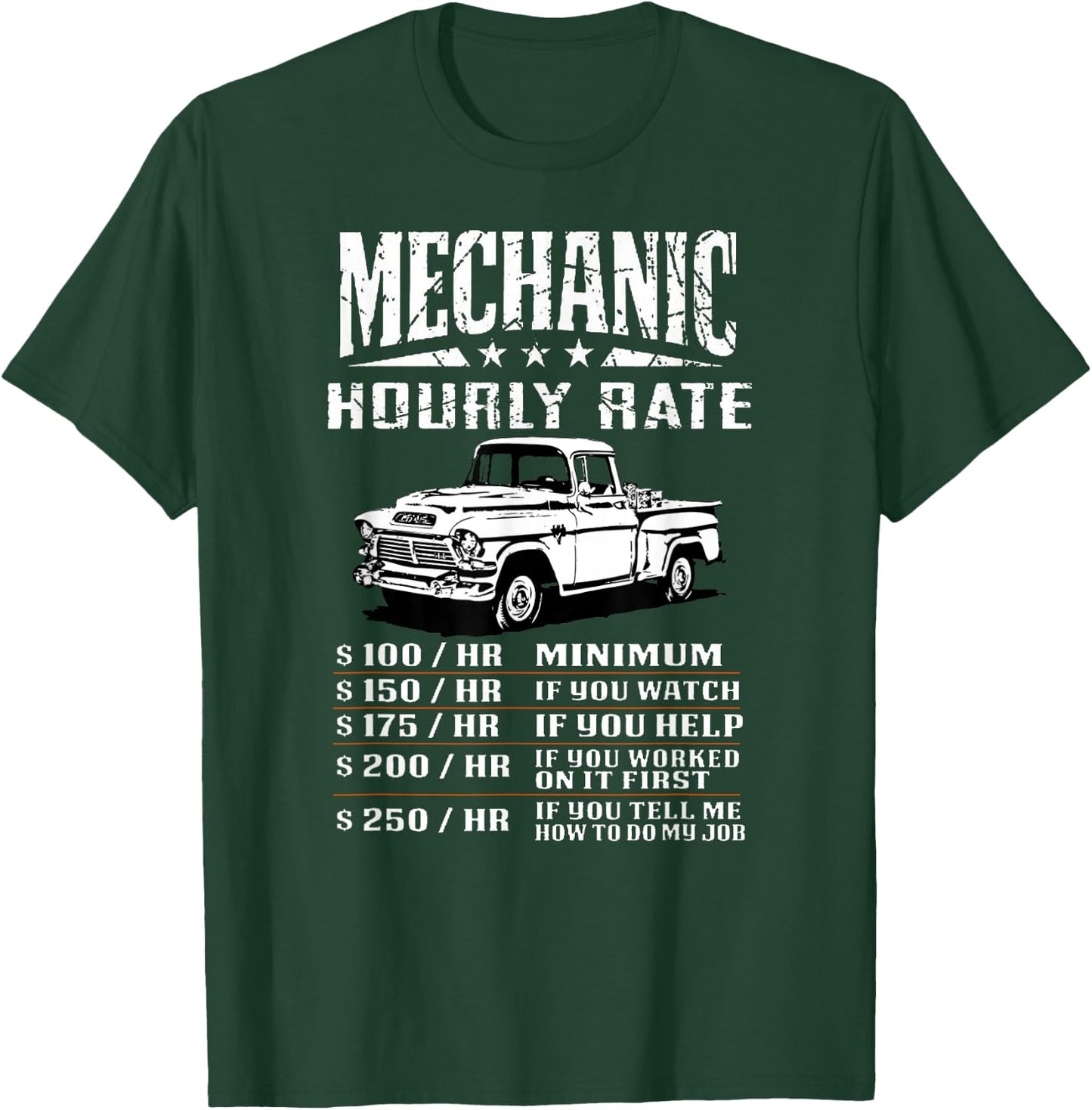 Funny Auto Mechanic Hourly Rate Gift Labor Rates T-Shirt - T-Shirt | Forest