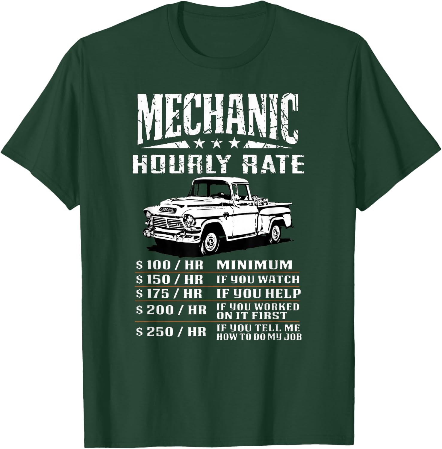 Funny Auto Mechanic Hourly Rate Gift Labor Rates T-Shirt - T-Shirt | Forest
