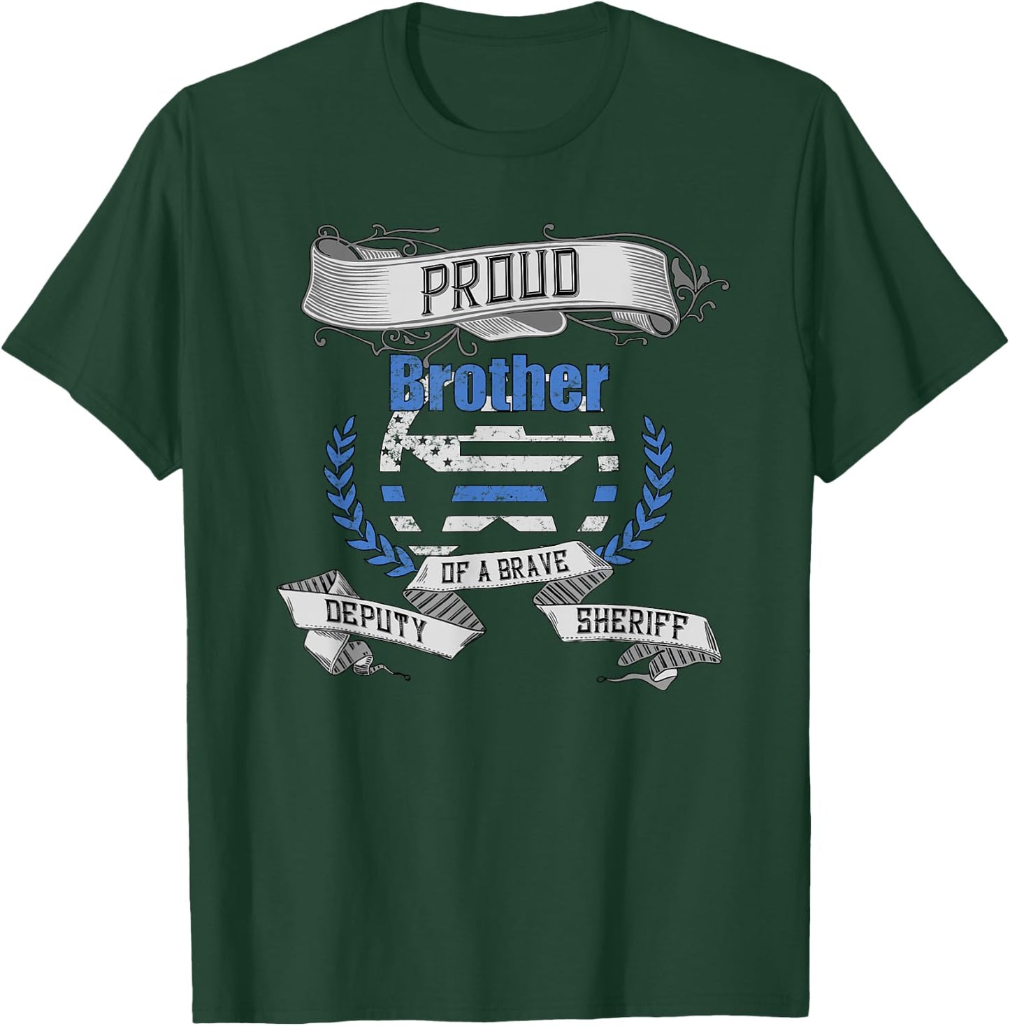 Deputy Sheriff Shirt Proud Brother T-Shirt - T-Shirt | Forest